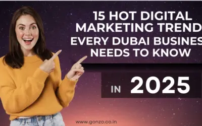 15 Hot Digital Marketing Trends Every Dubai Business Needs to Know in 2025