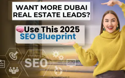 The SEO Blueprint Every Dubai Real Estate Business Needs in 2025