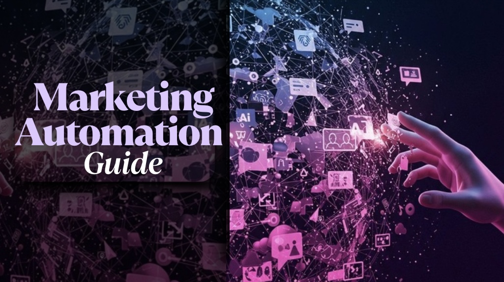 Marketing Automation Guide – Streamline Your Business Processes